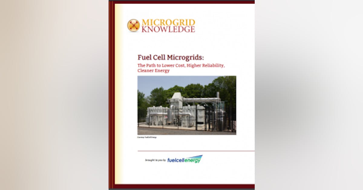 The Rise of Fuel Cell Microgrids: Special Report | Microgrid Knowledge