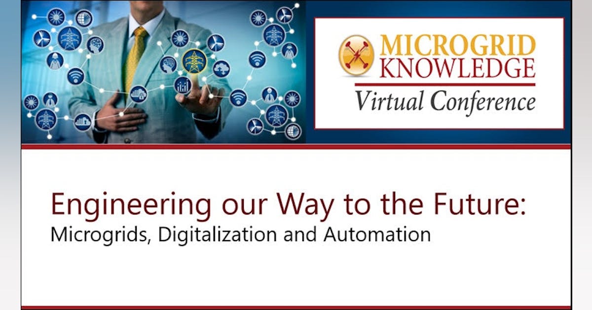 Engineering our Way to the Future: Microgrids, Digitization and ...